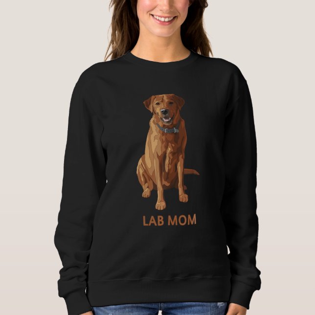 Lab Mum Fox Red Labrador Retriever Dog Lover Sweatshirt (Front)