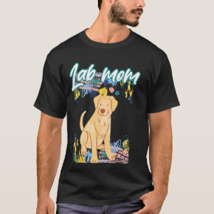 Lab Mum Labrador Retriever Owner Pet Yellow Lab Do T-Shirt