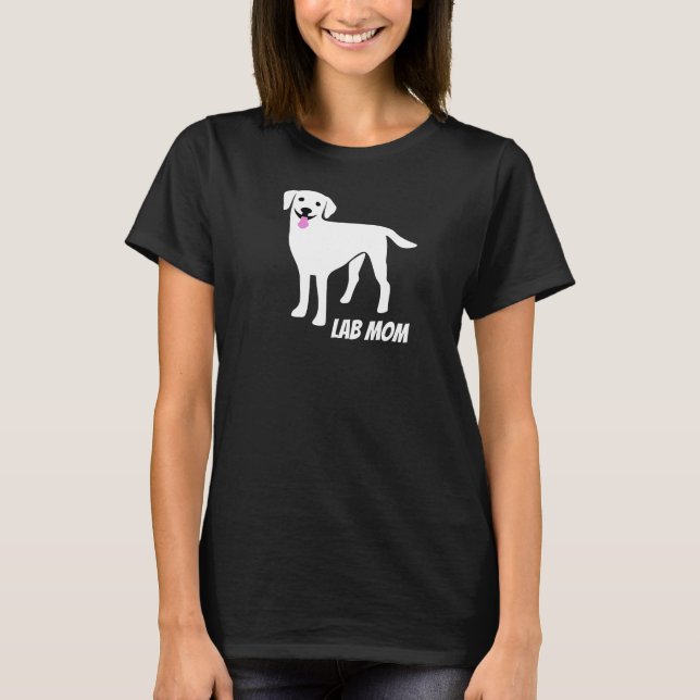 Lab Mum Labrador Retriever Owner T-Shirt (Front)