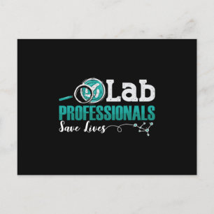 Lab Professionals Save Lives Laboratory Technician Postcard