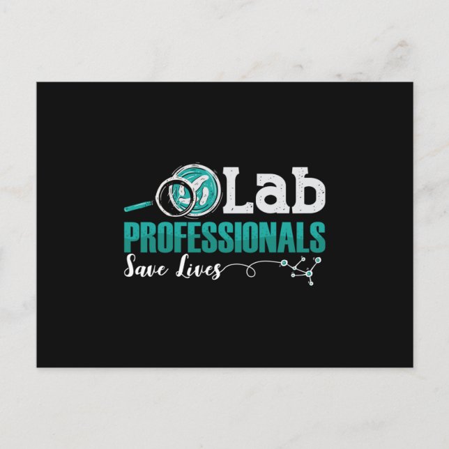 Lab Professionals Save Lives Laboratory Technician Postcard (Front)