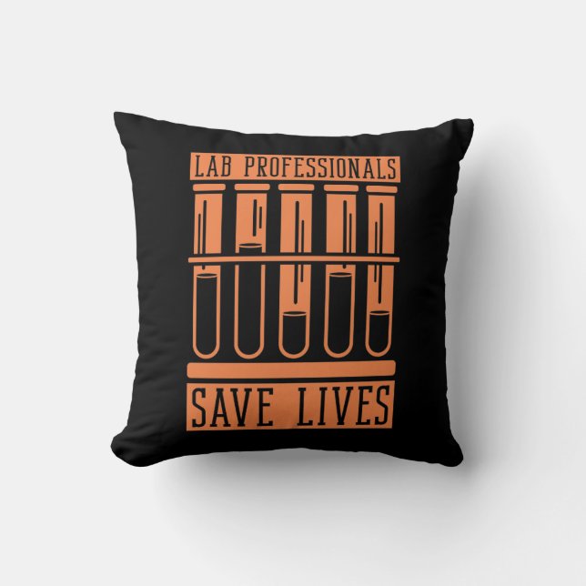 Lab Professionals Save Tech Laboratory Technician Cushion (Front)