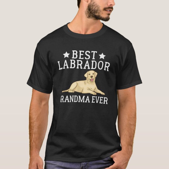 Lab Retriever Best Labrador Grandma Ever  T-Shirt (Front)