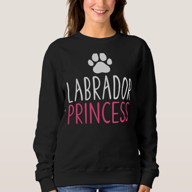 Lab Retriever Labrador Princess Sweatshirt (Front)