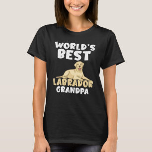 Lab Retriever Worlds best Labrador Grandpa T-Shirt