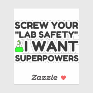 LAB SAFETY WANT SUPERPOWERS