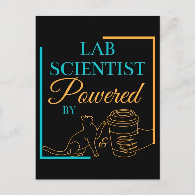 LAB SCIENTIST POWERED BY CATS AND COFFEE - LABLIFE POSTCARD (Front)