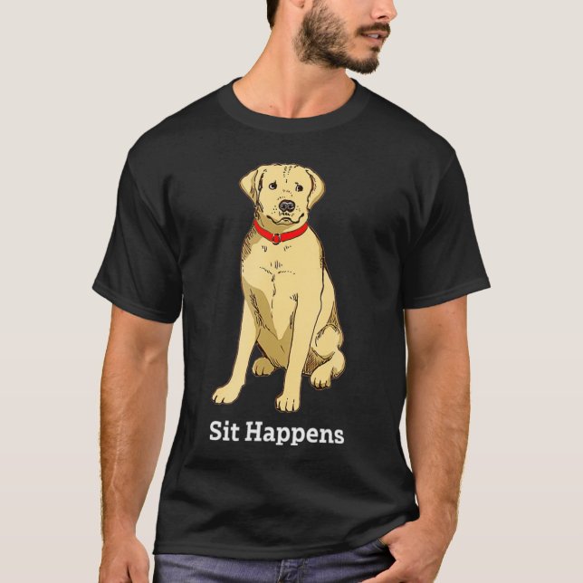 Lab T-Shirt Sit Happens for Labrador Dog Lovers (Front)