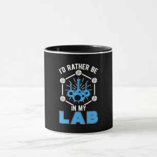 Lab Tech I'd Rather Be In My Lab Laboratory Mug