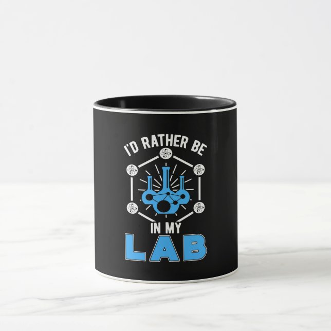 Lab Tech I'd Rather Be In My Lab Laboratory Mug (Center)