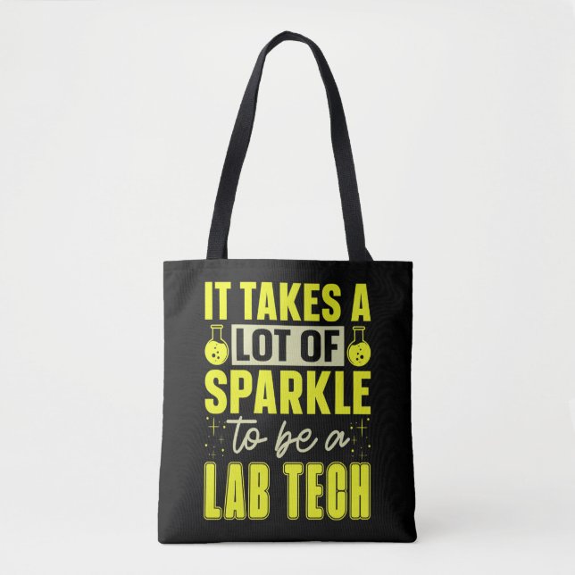 Lab Tech It Takes A Lot Laboratory Technician Tote Bag (Front)