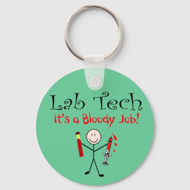 Lab Tech "It's a Bloody Job" Key Ring (Front)