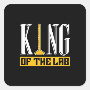 Lab Tech King Of The Lab Laboratory Technician Square Sticker