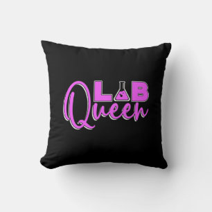 Lab Tech Lab Queen Laboratory Technician Chemist Cushion