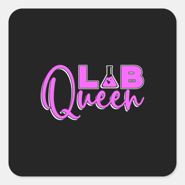 Lab Tech Lab Queen Laboratory Technician Chemist Square Sticker (Front)