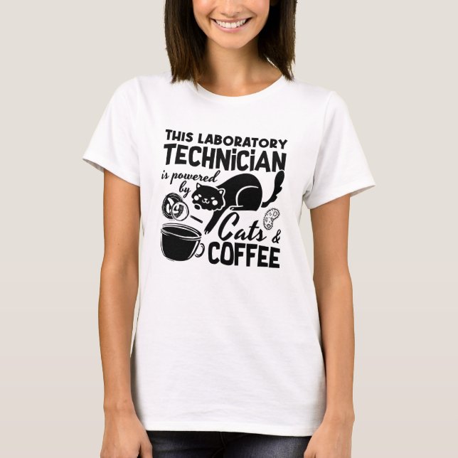 Lab Tech Laboratory Technician Cats Coffee Science T-Shirt (Front)