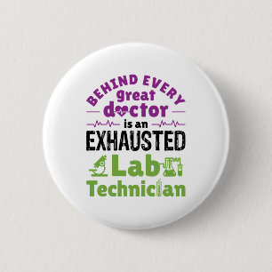Lab Technician Medical Technologist Exhausted 6 Cm Round Badge