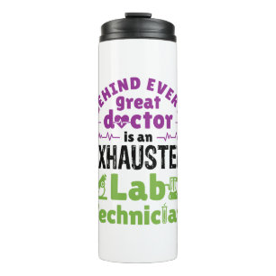 Lab Technician Medical Technologist Exhausted Thermal Tumbler