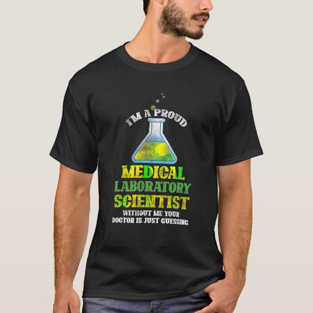Lab Technologist Funny Medical Laboratory Scientis T-Shirt (Front)