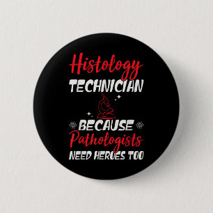 Lab Week 2025 Funny Histology Tech Medical Laborat 6 Cm Round Badge