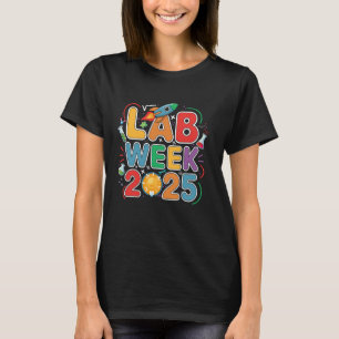 Lab Week 2025 Laboratory Tech Scientist Science T-Shirt