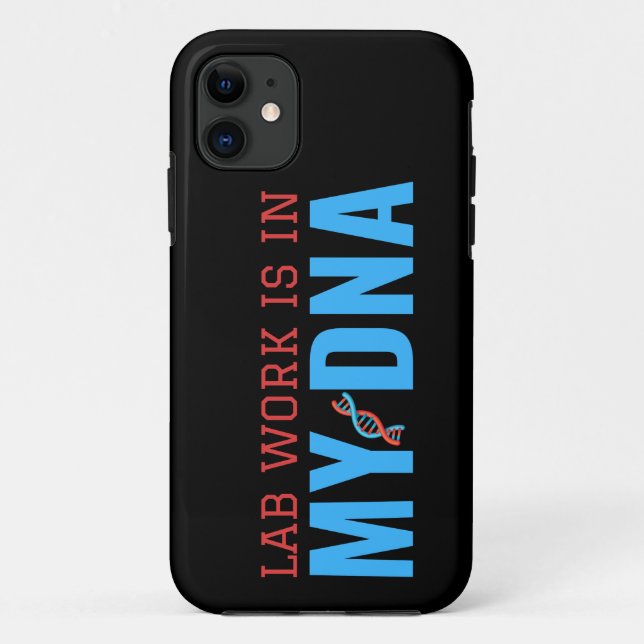 LAB WORK IS IN MY DNA Case-Mate iPhone CASE (Back)