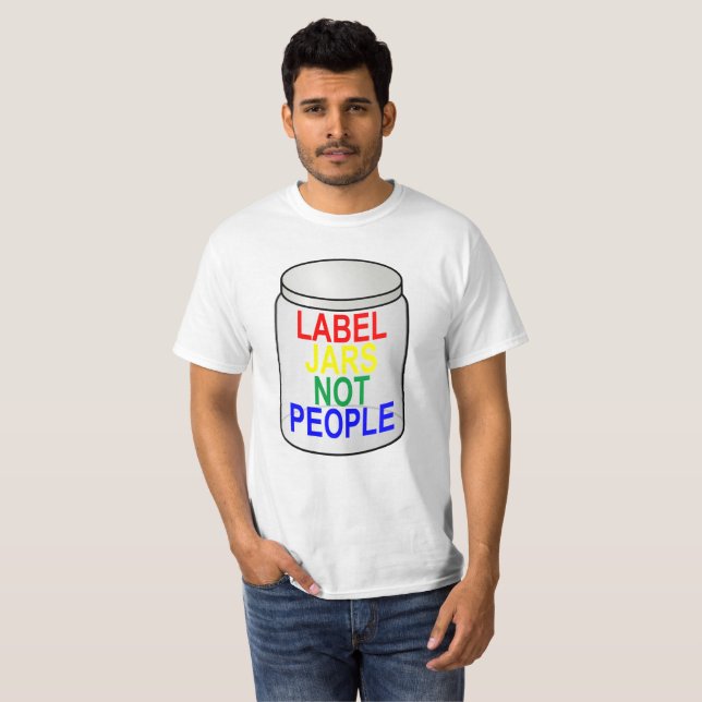 Label Jars Not People ..png T-Shirt (Front Full)
