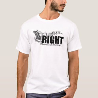 LABELED RIGHT WING EXTREMIST T-Shirt