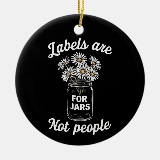 Labels Are For Jars Not People Flowers Ceramic Tree Decoration (Front)