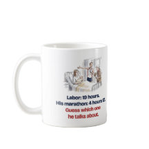 Labor 19 Hours His Marathon Funny New Mom