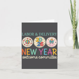 Labor & Delivery 2026 New Year Welcome Committ Card