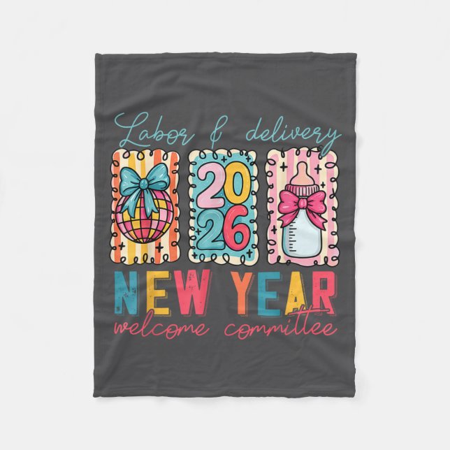 Labor &amp; Delivery 2026 New Year Welcome Committ Fleece Blanket (Front)