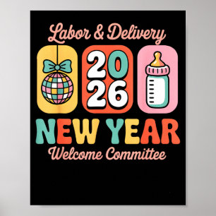 Labor & Delivery 2026 New Year Welcome Committ Poster