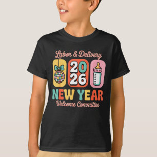 Labor & Delivery 2026 New Year Welcome Committ T-Shirt