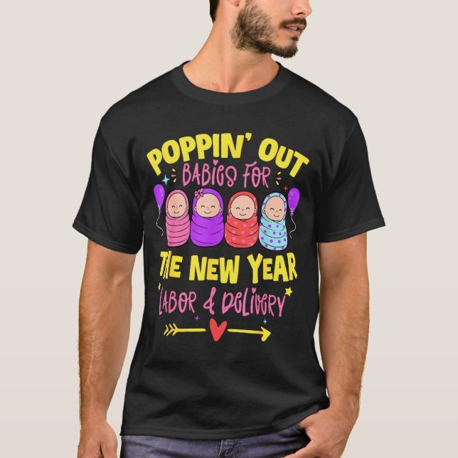 Labor And Delivery L&amp;d Nurse Happy New Year  T-Shirt (Front)