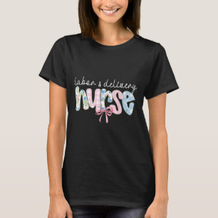 Labor And Delivery Landd Nurse Coquette Bow Ba  T-Shirt