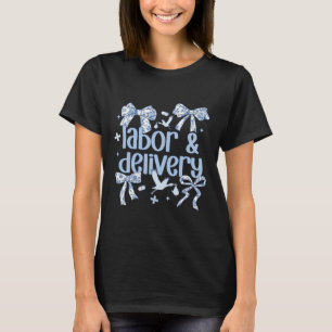 Labor And Delivery Nurse Blue Toile Coquette Bow S T-Shirt