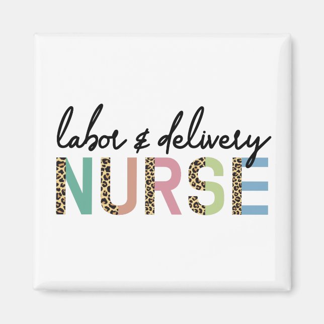 Labor and delivery nurse Cheetah leopard print Magnet (Front)