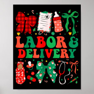 Labor And Delivery Nurse Christmas L&d Nursing Poster