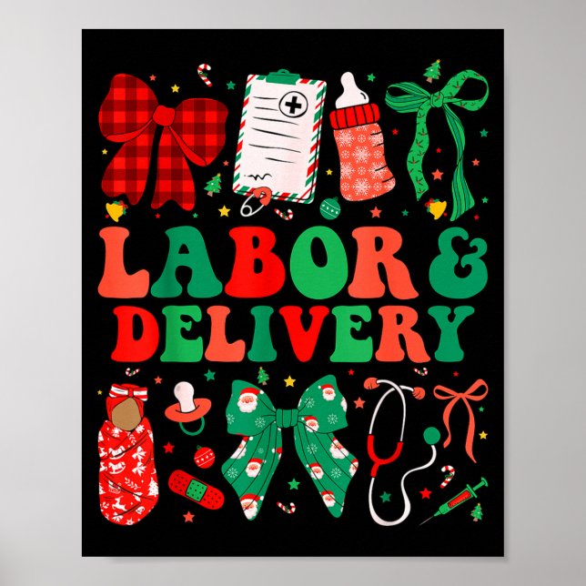 Labor And Delivery Nurse Christmas L&amp;d Nursing Poster (Front)