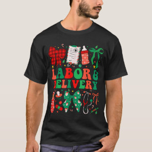 Labor And Delivery Nurse Christmas L&d Nursing T-Shirt