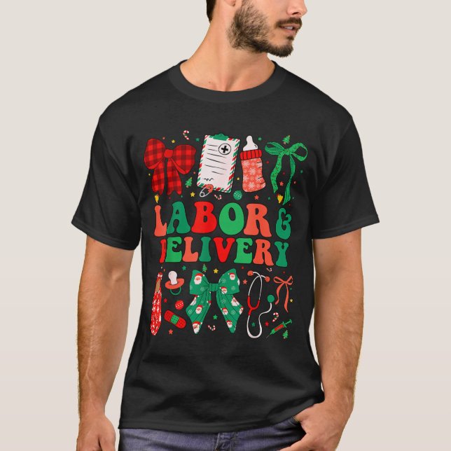 Labor And Delivery Nurse Christmas L&amp;d Nursing T-Shirt (Front)