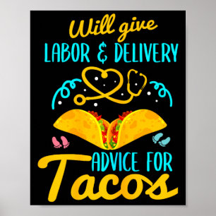 Labor And Delivery Nurse Shirt Funny Taco Lover Ob Poster