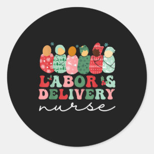 Labor And Delivery Nurse Shirt L&d Nurse Chris Classic Round Sticker