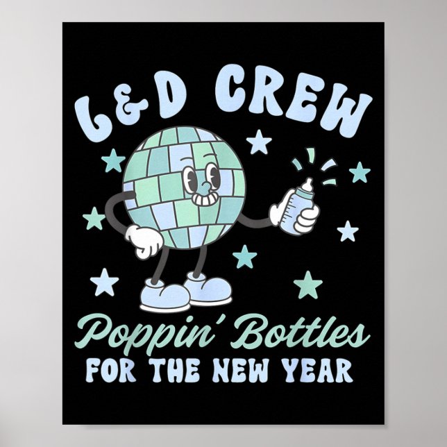 Labor And Delivery Pn' Bottles For The New Year Nu Poster (Front)