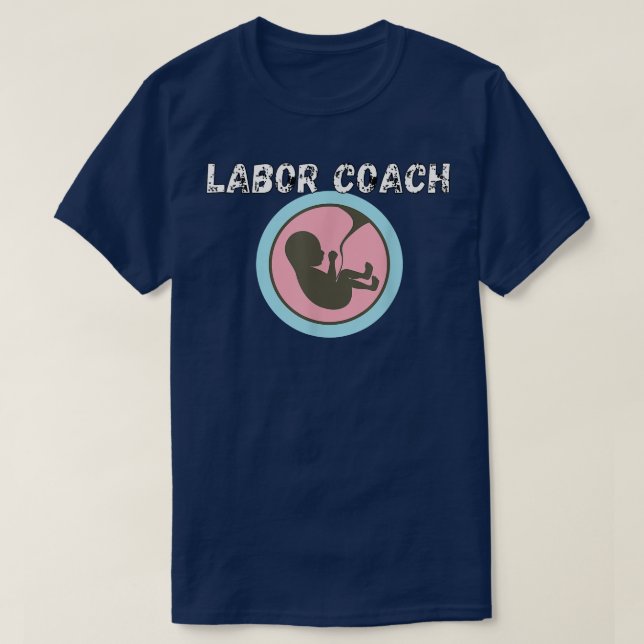 Labor Coach ShirtPregnancy Announcement Shirts348 T-Shirt (Design Front)