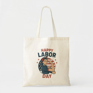 Labor Day Empowerment Tote Bag