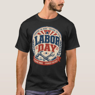 Labor Day Strong Hands Stronger Together T-Shirt