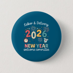 Labor Delivery 2026 New Year Welcome Committee L&a 6 Cm Round Badge