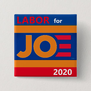 Labor for Joe 2020 15 Cm Square Badge